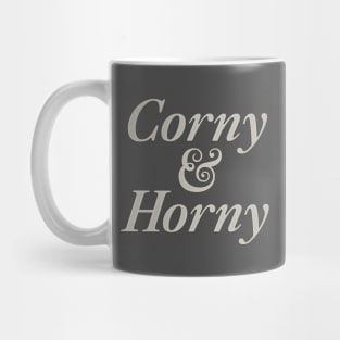 corny and horny Mug